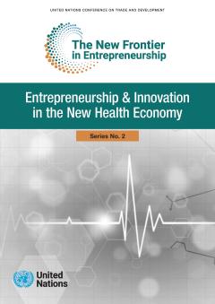 Entrepreneurship and Innovation in the New Health Economy
